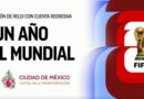 CELEBRA CDMX CUENTA REGRESIVA PARA MUNDIAL 2026