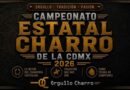 CHARRERÍA 2026: TRADICIÓN Y NUEVOS RETOS