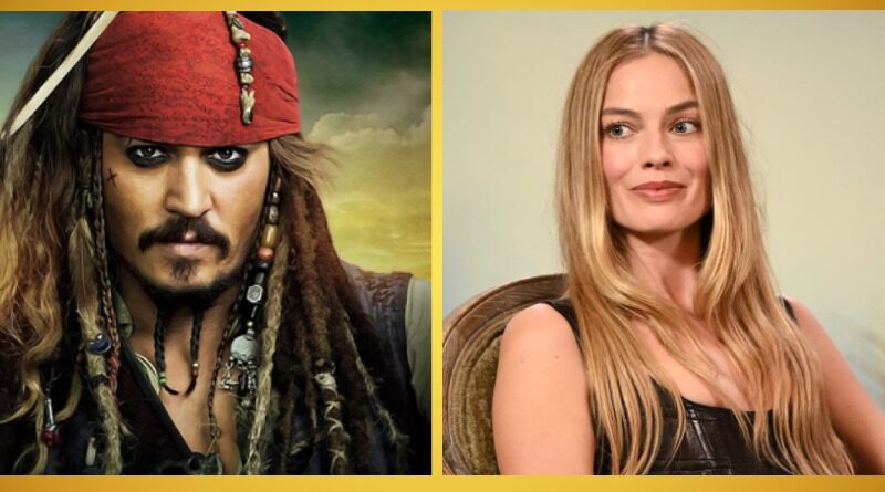 PIRATAS DEL CARIBE 6 BAJO EL CONTROL DE MARGOT ROBBIE